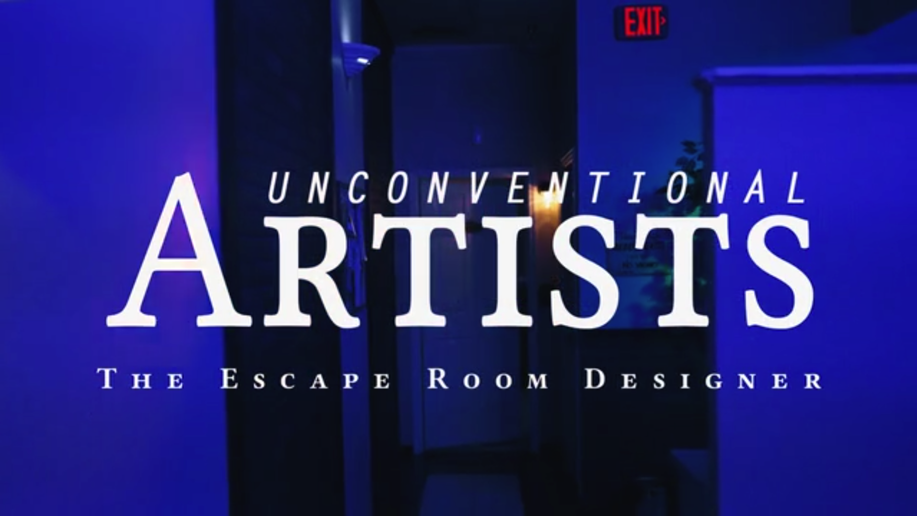 Unconventional Artists Ep. 2 The Escape Room Designer Escape Room
